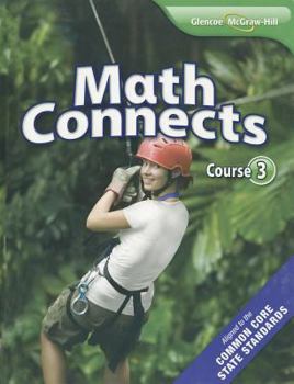 Hardcover Math Connects, Course 3 Student Edition (MATH APPLIC & CONN CRSE) Book