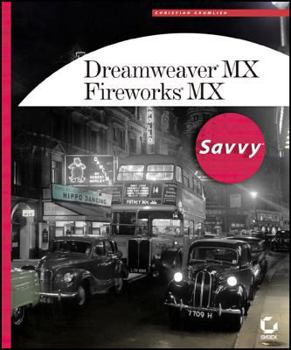 Paperback Dreamweaver MX / Fireworks MX Savvy [With CDROM] Book