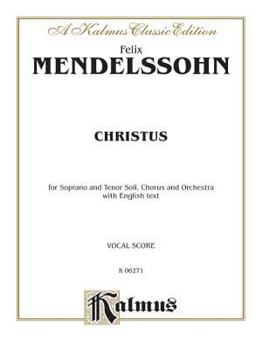 Paperback Christus: SATB with TBB Soli (Orch.) (English Language Edition) (Kalmus Edition) Book