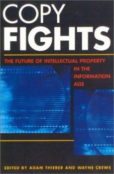 Paperback Copy Fights: The Future of Intellectual Property in the Information Age Book