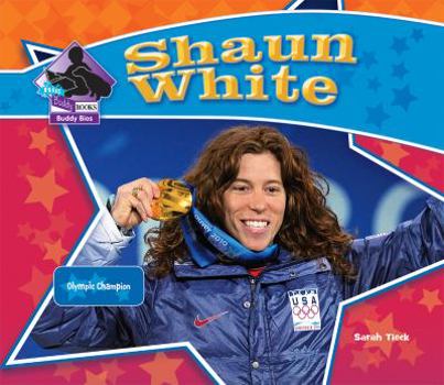 Library Binding Shaun White: Olympic Champion Book