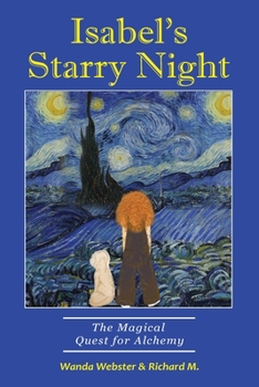 Paperback Isabel's Starry Night, The Magical Quest for Alchemy Book