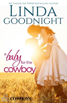 A Baby for the Cowboy - Book #2 of the Triple C Cowboys