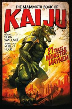 Paperback The Mammoth Book of Kaiju Book