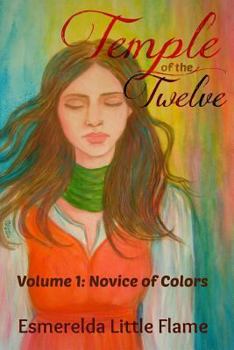 Paperback Temple of the Twelve (Volume 1: Novice of Colors) Book