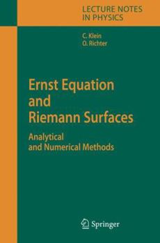 Paperback Ernst Equation and Riemann Surfaces: Analytical and Numerical Methods Book