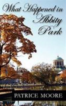 Paperback What Happened in Abbity Park Book