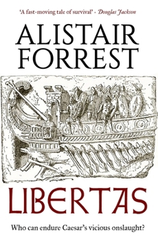 Paperback Libertas: Who can endure Caesar's vicious onslaught...? Book