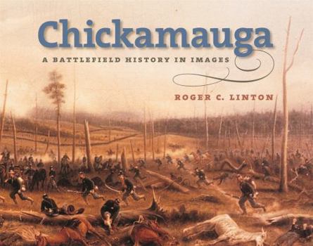 Hardcover Chickamauga: A Battlefield History in Images Book