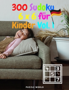 Paperback 300 6 x 6 Sudoku f?r Kinder Vol.1 [German] Book