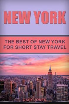 Paperback New York: The Best Of New York For Short Stay Travel Book
