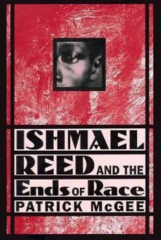 Hardcover Ishmael Reed and the Ends of Race Book