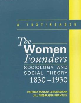 Paperback The Women Founders: Sociology and Social Theory, 1830-1930, a Text with Readings Book