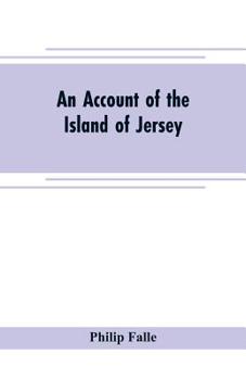 Paperback An account of the Island of Jersey: with appendix of records Book