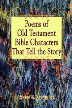 Paperback Poems of Old Testament Bible Characters That Tell the Story Book