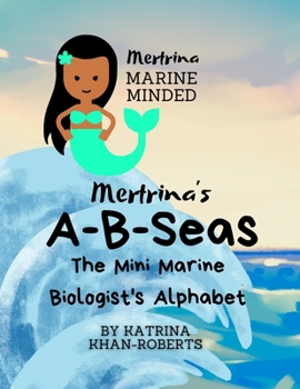 Paperback Mertrina Marine Minded - The Mini Marine Biologist's Alphabet Book