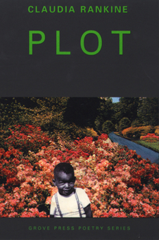 Plot (Grove Press Poetry Series)