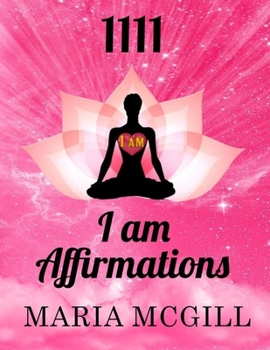 Paperback 1111: I am Affirmations Book