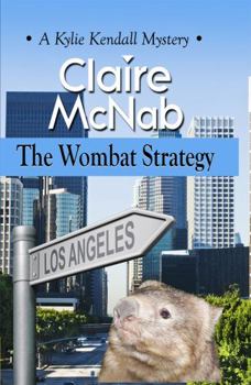 The Wombat Strategy - Book #1 of the Kylie Kendall Mysteries