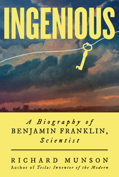 Hardcover Ingenious: A Biography of Benjamin Franklin, Scientist Book