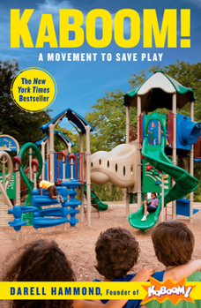 Paperback Kaboom!: A Movement to Save Play Book