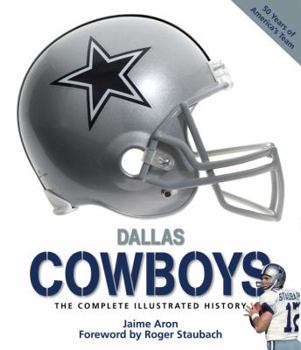 Hardcover Dallas Cowboys: The Complete Illustrated History Book