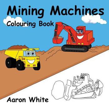 Paperback Mining Machines Colouring Book