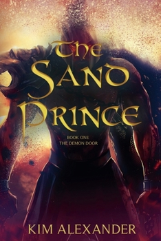 Paperback The Sand Prince: The Demon Door Book One Book