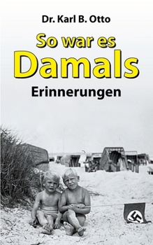 Paperback So war es damals: Erinnerungen [German] Book