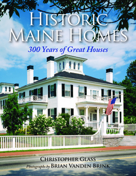 Paperback Historic Maine Homes: 300 Years of Great Houses Book