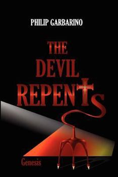 Paperback The Devil Repents: Genesis Book