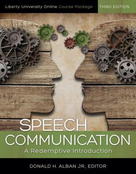 Misc. Supplies Speech Communication: A Redemptive Introduction: Liberty University Online Course Package Book
