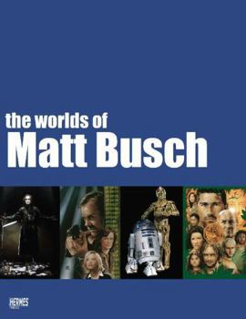 Paperback The Worlds of Matt Busch Book