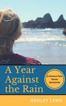 Paperback A Year Against the Rain Book