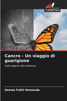 Paperback Cancro - Un viaggio di guarigione [Italian] Book