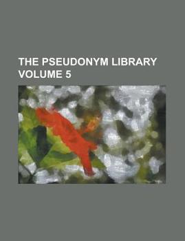 Paperback The pseudonym library Volume 5 Book