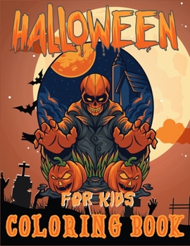 Paperback Halloween Coloring Book for Kids: Halloween Designs Including Witches, Ghosts, Pumpkins, Haunted Houses, Cats and More! (Kids Halloween Books) Book