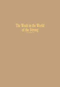 Hardcover Weak in the World of the Strong: The Developing Countries in the International System Book