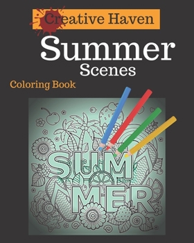 Paperback Creative Haven Summer Scenes Coloring Book: Adult Coloring Book with Stress Relieving Summer Scenes Book