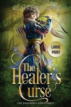 The Healer's Curse (2) - Book #2 of the Emperor's Conspiracy