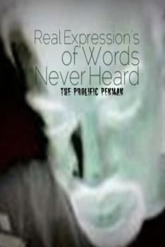 Paperback Real Expression's of Words Never Heard Book