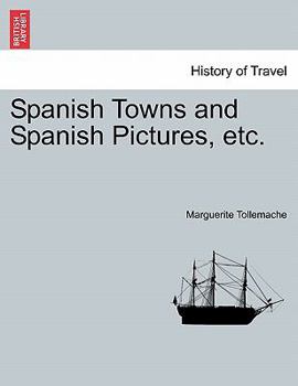 Spanish Towns and Spanish Pictures