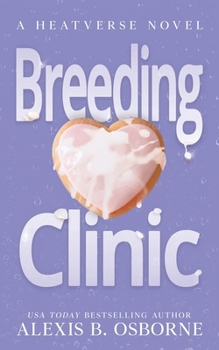 Breeding Clinic: Special Discreet Edition (Heatverse Discreet)