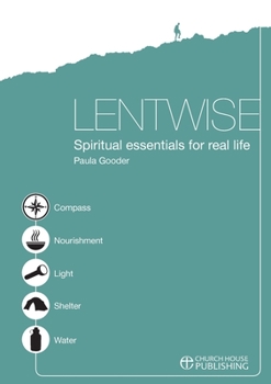 Paperback Lentwise: Spiritual Essentials for Real Life Book