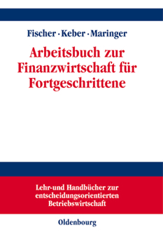 Paperback Arbeitsbuch Zur Finanzwirtschaft Für Fortgeschrittene [German] Book