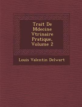 Paperback Trait de M Decine V T Rinaire Pratique, Volume 2 [French] Book