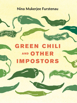 Paperback Green Chili and Other Impostors Book