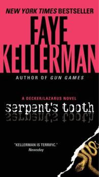 Serpent's Tooth - Book #10 of the Peter Decker/Rina Lazarus