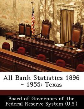 Paperback All Bank Statistics 1896 - 1955: Texas Book