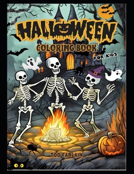 HALLOWEEN COLORING BOOK FOR KIDS: Where Imagination Meets Spooktacular Fun | Color the Creatures Of All Saints' Night | Ghosts, Pumpkins, Zombies, Vampires, Spiders, Bats